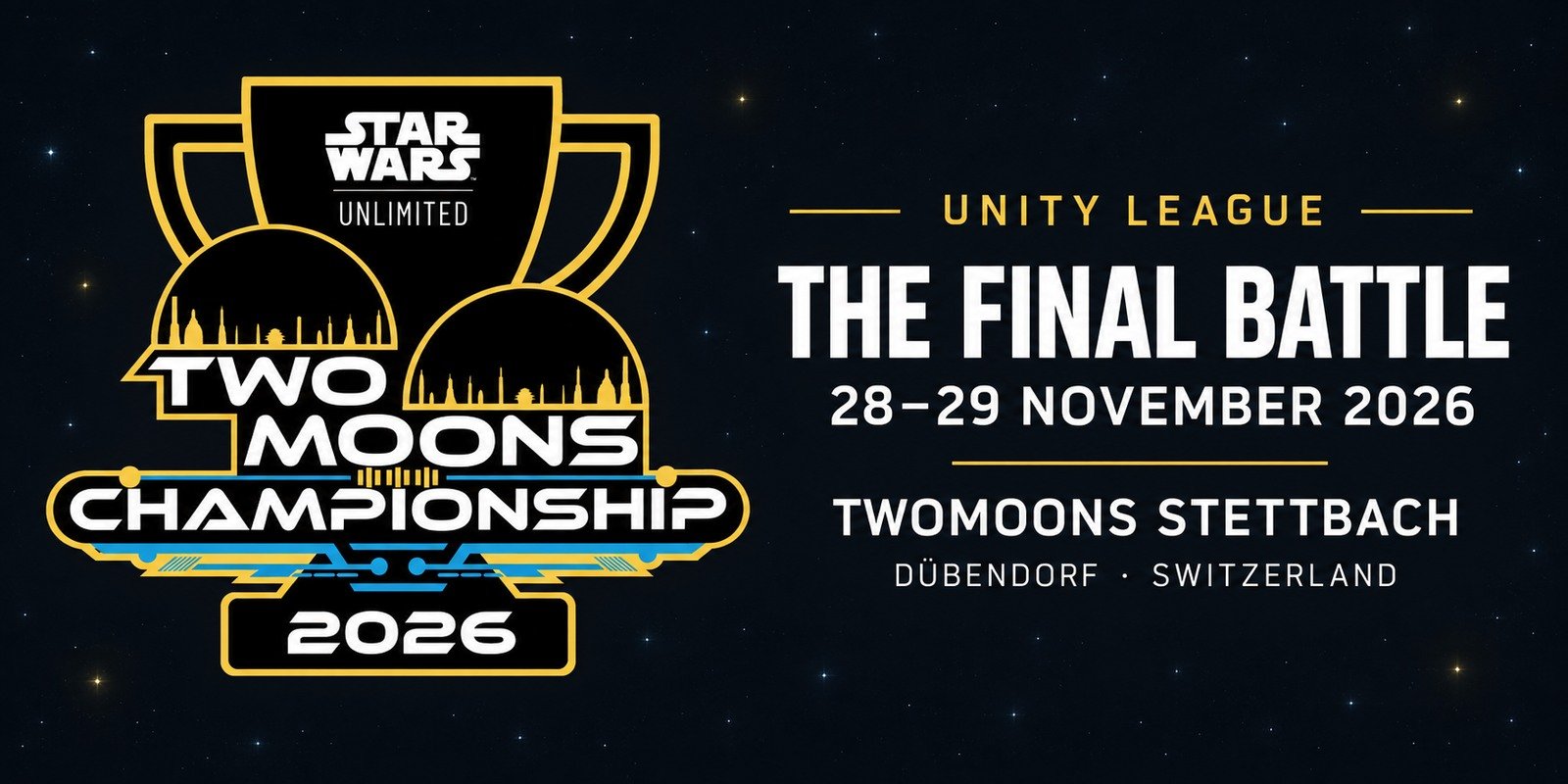 TwoMoons Championship 2026 — The Final Battle, 28–29 November, TwoMoons Stettbach